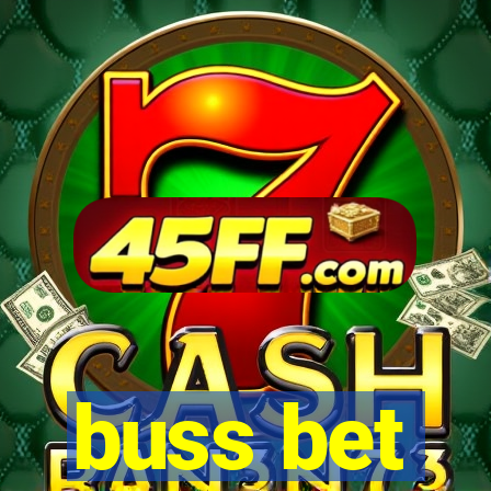 buss bet